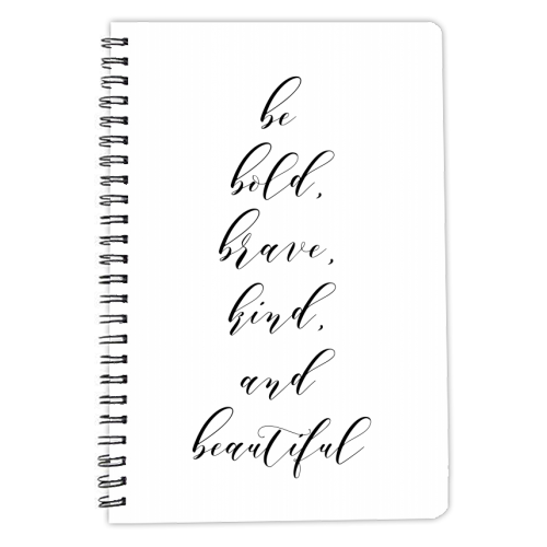 Be Bold, Brave, Kind, and Beautiful - personalised A4, A5, A6 notebook by Toni Scott