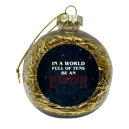 Be Eleven - xmas bauble by Wallace Elizabeth
