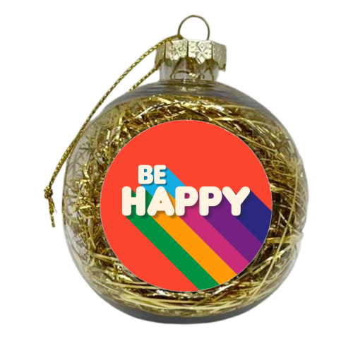 BE HAPPY - xmas bauble by Ania Wieclaw