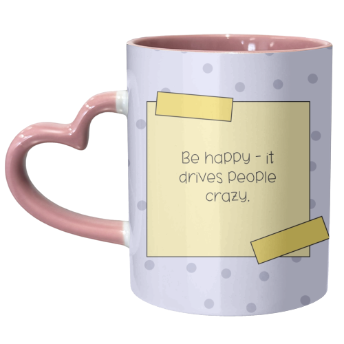 Be Happy - unique mug by Ami Luck
