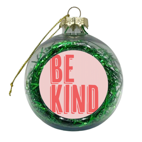 Be Kind Red and Pink Shadow - xmas bauble by Toni Scott