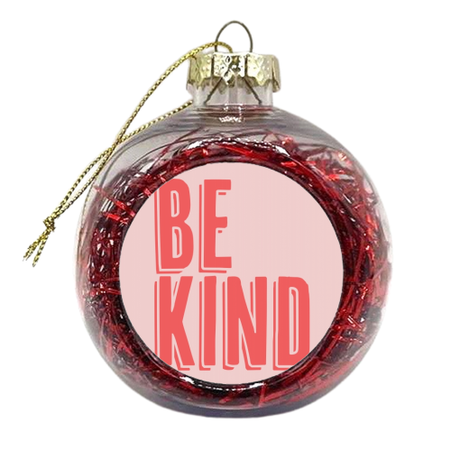 Be Kind Red and Pink Shadow - xmas bauble by Toni Scott