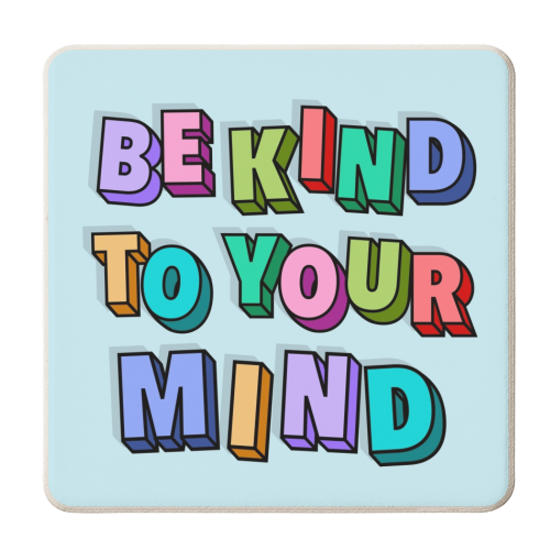 Be kind to your mind 3d letters - personalised beer coaster by The Girl Next Draw
