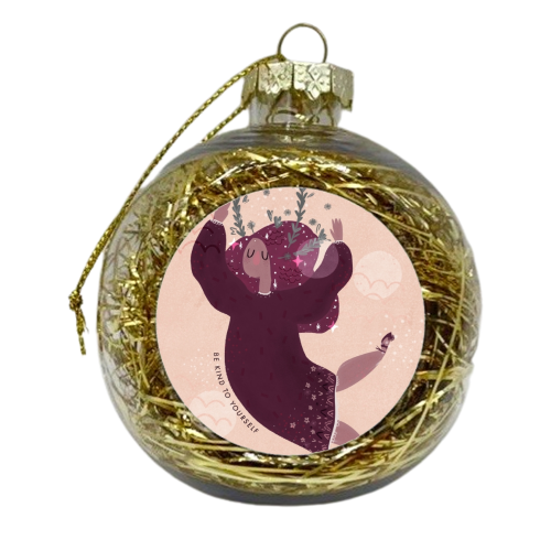 Be Kind To Yourself - xmas bauble by Alice Palazon