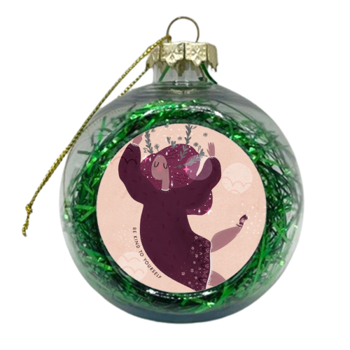 Be Kind To Yourself - xmas bauble by Alice Palazon