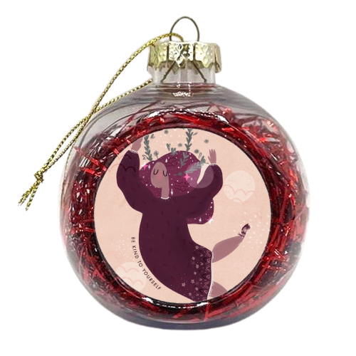 Be Kind To Yourself - xmas bauble by Alice Palazon