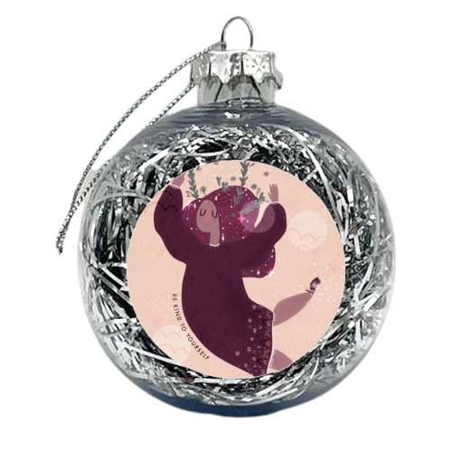 Be Kind To Yourself - xmas bauble by Alice Palazon