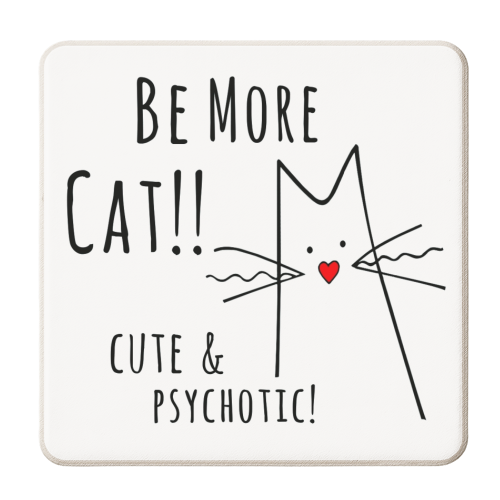 Be More Cat - personalised beer coaster by Kat Pearson