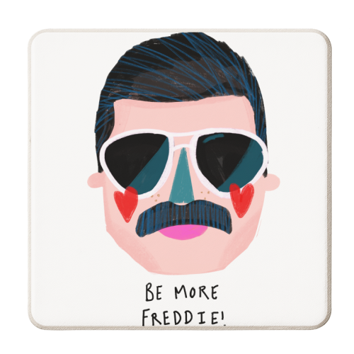 BE MORE FREDDIE - personalised beer coaster by Nichola Cowdery