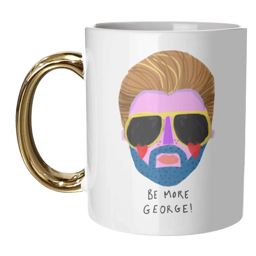 BE MORE GEORGE - unique mug by Nichola Cowdery
