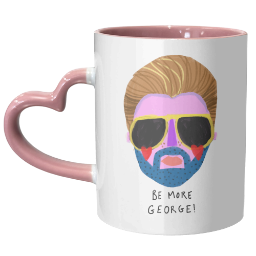 BE MORE GEORGE - unique mug by Nichola Cowdery