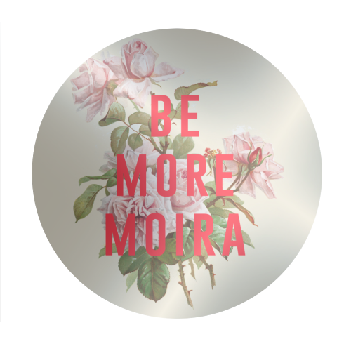 Be More Moira - Circle Sticker by The 13 Prints