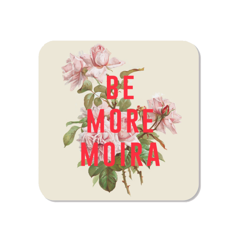 Be More Moira - Magnet by The 13 Prints