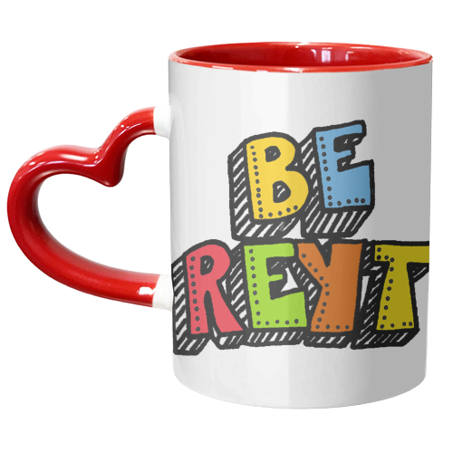 Be Reyt - unique mug by PixieDrew