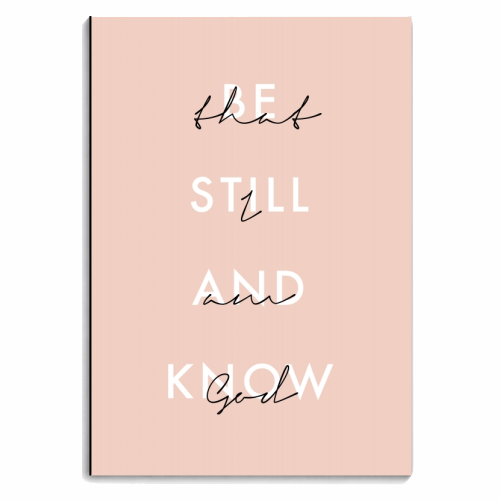 Be Still and Know That I Am God Pink - personalised A4, A5, A6 notebook by Toni Scott