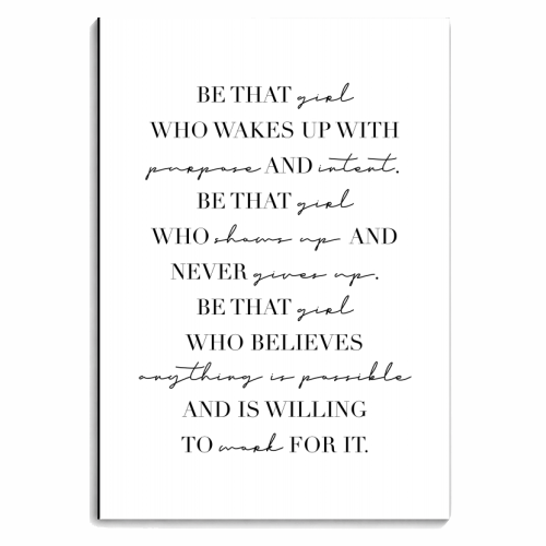 Be That Girl Who Wakes Up with Purpose and Intent. Be That Girl... - personalised A4, A5, A6 notebook by Toni Scott