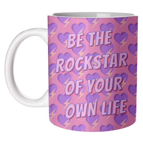 Be the Rockstar of Your Own Life - unique mug by Nida Designs