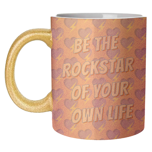 Be the Rockstar of Your Own Life - unique mug by Nida Designs