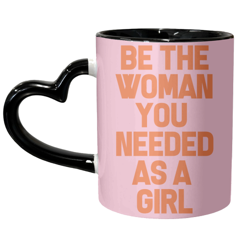 Be the Woman - unique mug by Pink and Pip