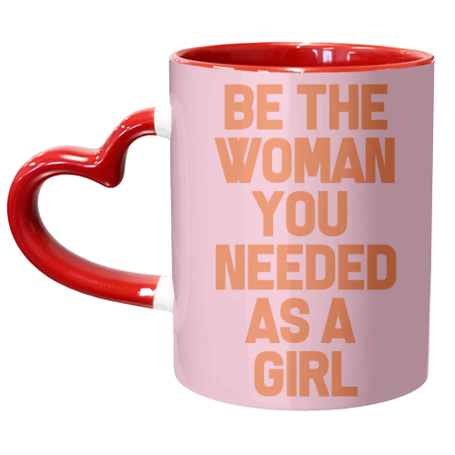 Be the Woman - unique mug by Pink and Pip