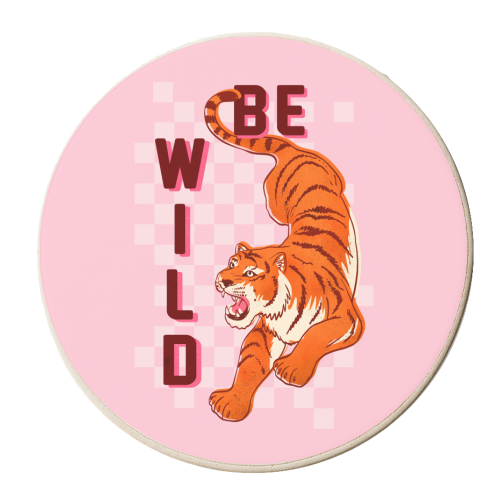 Be Wild Tiger - personalised beer coaster by Ania Wieclaw
