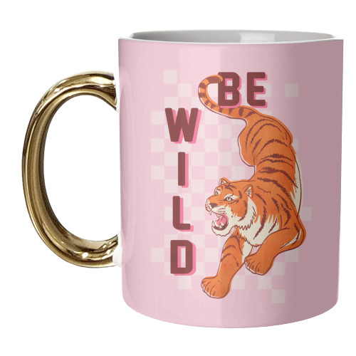 Be Wild Tiger - unique mug by Ania Wieclaw