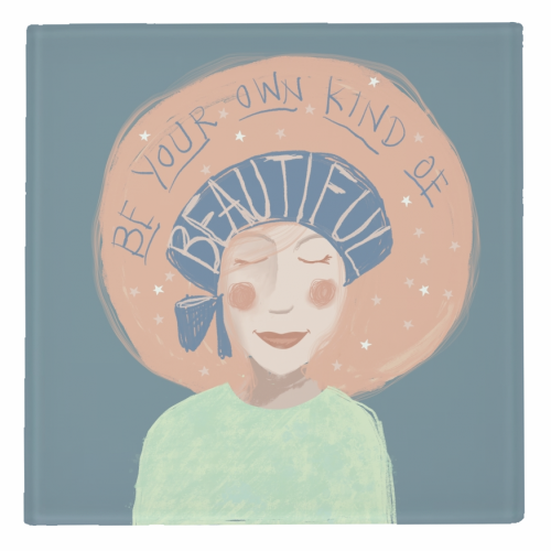 Be your own kind of beautiful - personalised beer coaster by Giddy Kipper