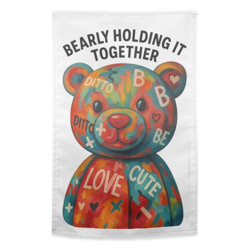 Bearly holding it together - funny tea towel by Kirstie Taylor