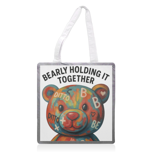 Bearly holding it together - printed canvas tote bag by Kirstie Taylor