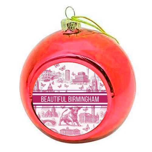 Beautiful Birmingham - colourful christmas bauble by Lilly Rose