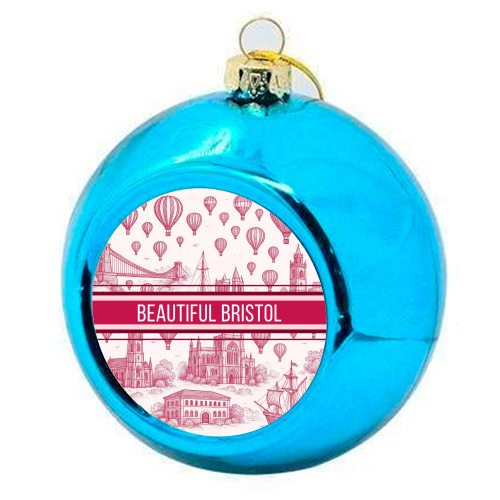 Beautiful Bristol - colourful christmas bauble by Lilly Rose