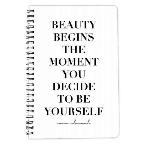 Beauty Begins the Moment You Decide to Be Yourself. -Coco Chanel Quote - personalised A4, A5, A6 notebook by Toni Scott