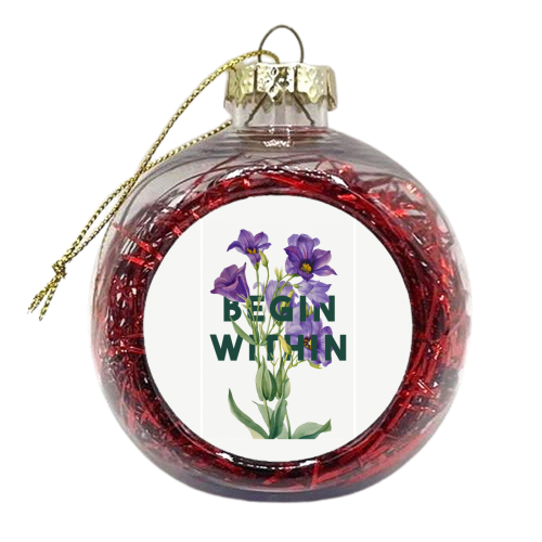 Begin Within - xmas bauble by The 13 Prints
