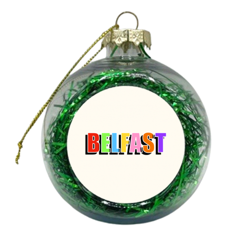 Belfast In Bold Coloured Type - xmas bauble by Adam Regester