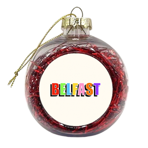 Belfast In Bold Coloured Type - xmas bauble by Adam Regester
