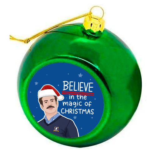 Believe in the magic of Christmas - colourful christmas bauble by Loren Grosvenor