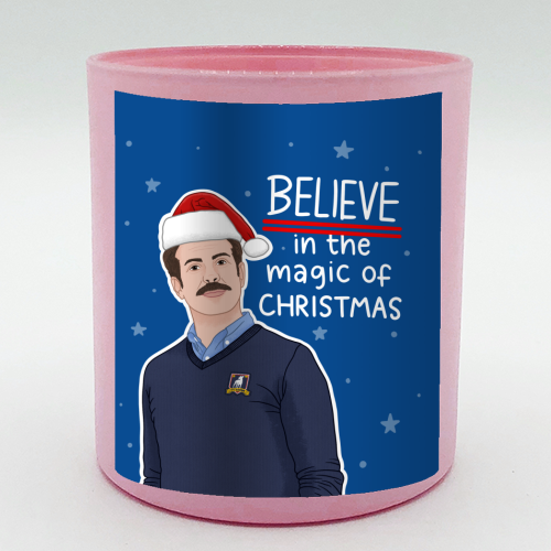Believe in the magic of Christmas - scented candle by Loren Grosvenor