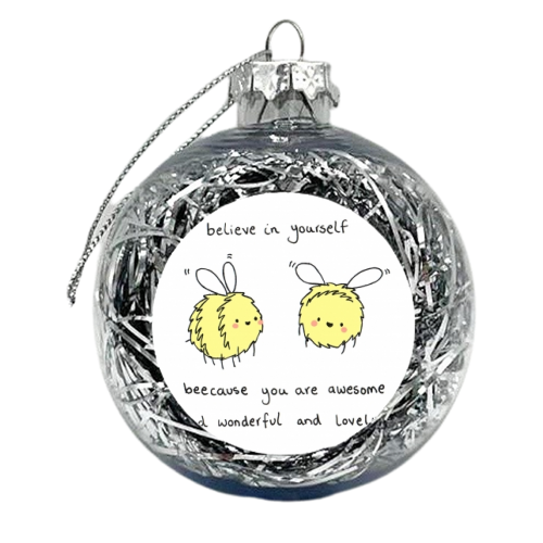 believe in yourself - xmas bauble by Ellie Bednall