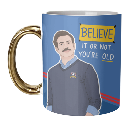 Believe Ted Lasso - unique mug by Loren Grosvenor