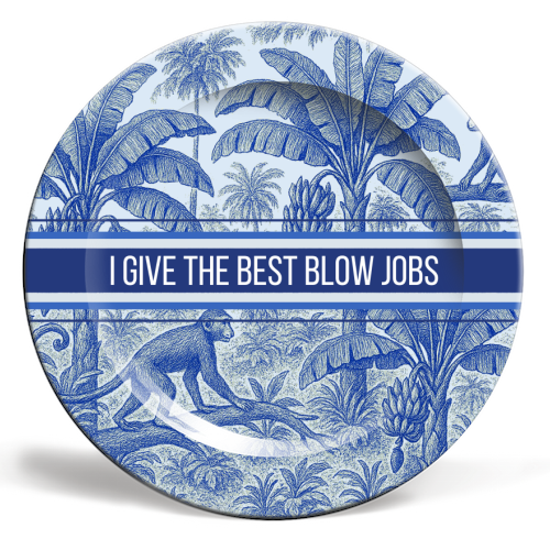 Best Blow Jobs - ceramic dinner plate by Lilly Rose