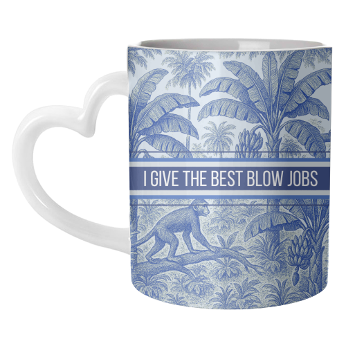 Best Blow Jobs - unique mug by Lilly Rose