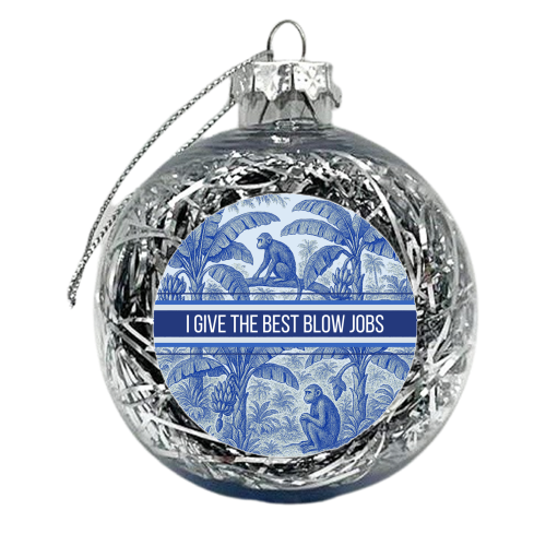 Best Blow Jobs - xmas bauble by Lilly Rose