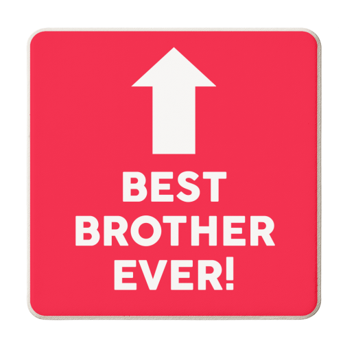 BEST BROTHER EVER - personalised beer coaster by AP