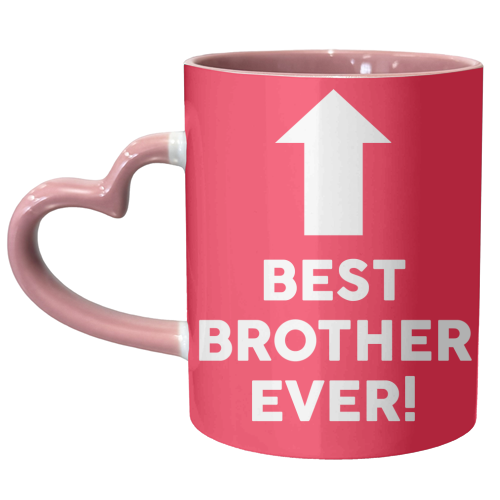 BEST BROTHER EVER - unique mug by AP