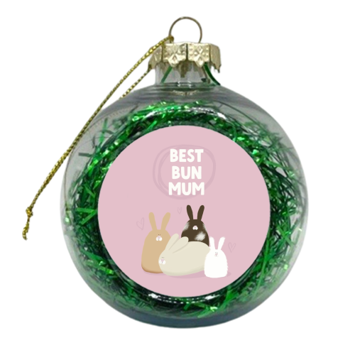 Best Bun Mum gift - xmas bauble by Giddy Kipper