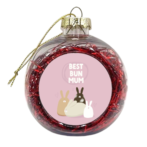 Best Bun Mum gift - xmas bauble by Giddy Kipper