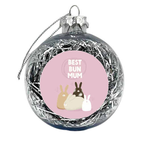 Best Bun Mum gift - xmas bauble by Giddy Kipper