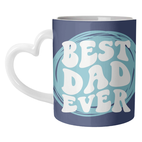 Best Dad Ever Gift - unique mug by Giddy Kipper