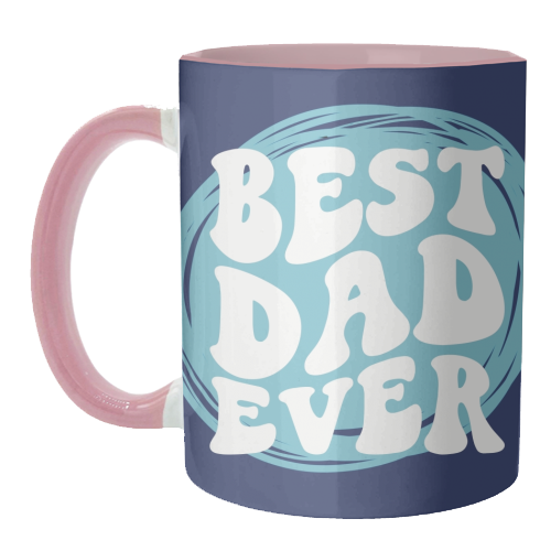 Best Dad Ever Gift - unique mug by Giddy Kipper