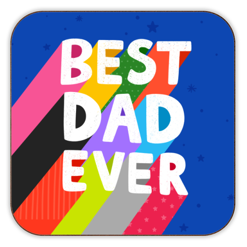 Best Dad Ever - personalised beer coaster by Loren Grosvenor